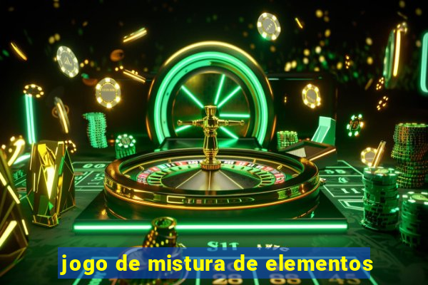 jogo de mistura de elementos